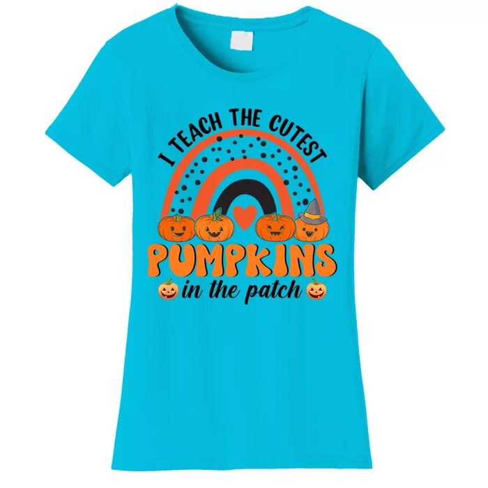 I Teach The Cutest Pumpkins In The Patch Rainbow Teacher Gift Women's T-Shirt