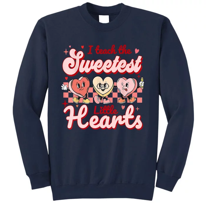 I Teach The Sweetest Hearts Retro Teacher Valentines Day Tall Sweatshirt