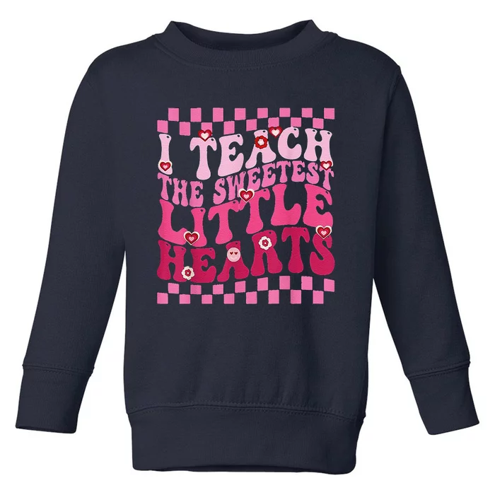 I Teach The Sweetest Hearts Retro Teacher Valentines Day Toddler Sweatshirt