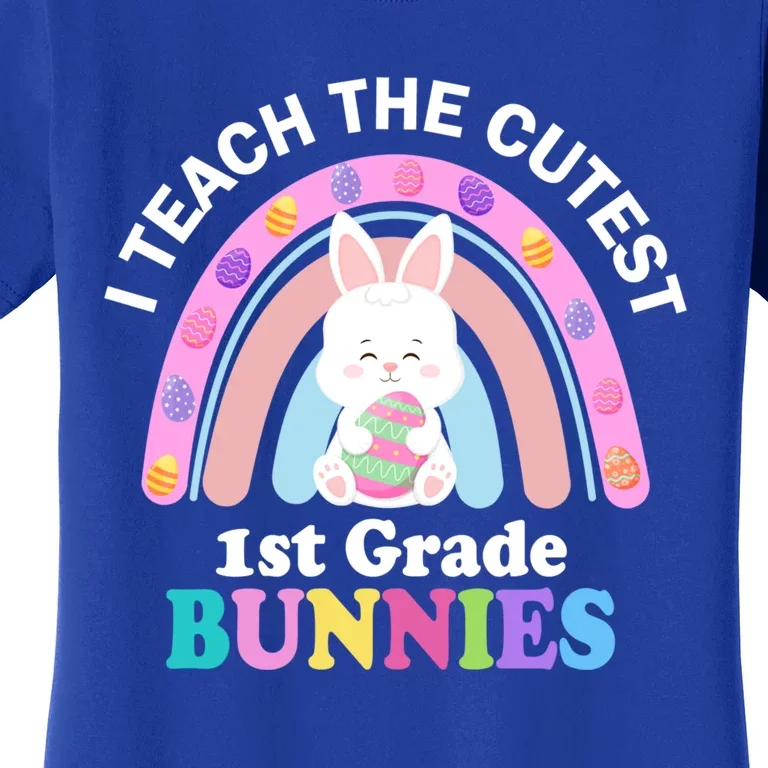 I Teach The Cutest 1st Grade Bunnies Teacher Easter Day Cute Gift Women's T-Shirt