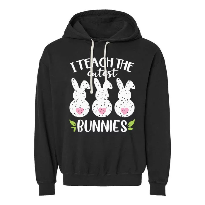 I Teach The Cutest Bunnies Love Teaching Garment-Dyed Fleece Hoodie