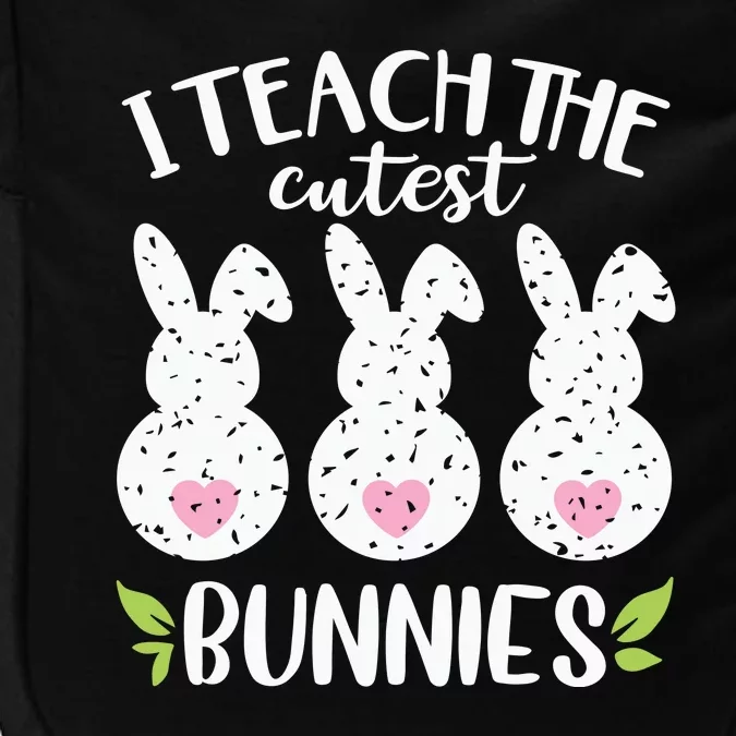 I Teach The Cutest Bunnies Love Teaching Impact Tech Backpack