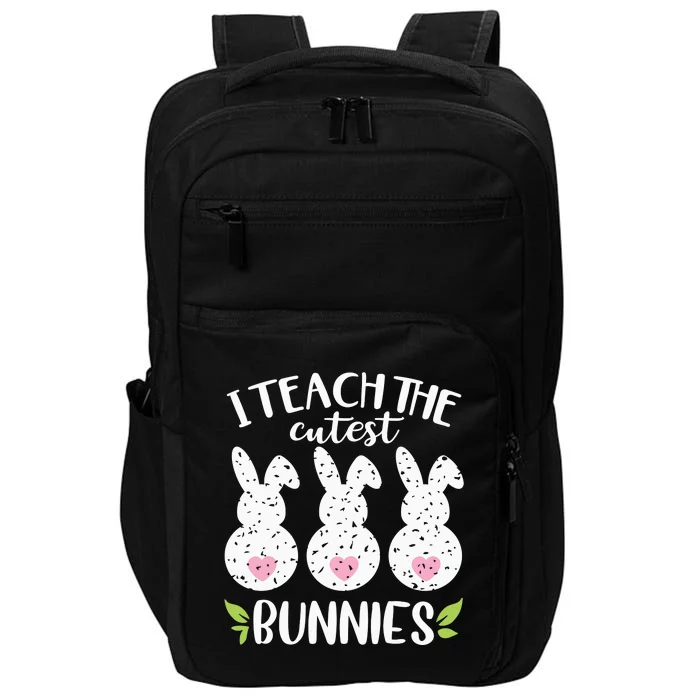 I Teach The Cutest Bunnies Love Teaching Impact Tech Backpack