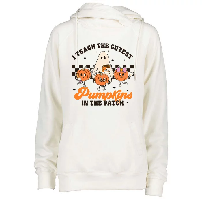 I Teach The Cutest Pumpkins In The Patch Halloween Teacher Womens Funnel Neck Pullover Hood