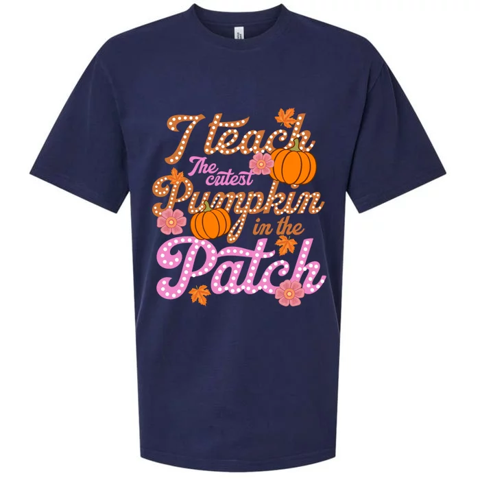 I Teach The Cutest Pumpkins In The Patch Fall Thanksgiving Cool Gift Sueded Cloud Jersey T-Shirt