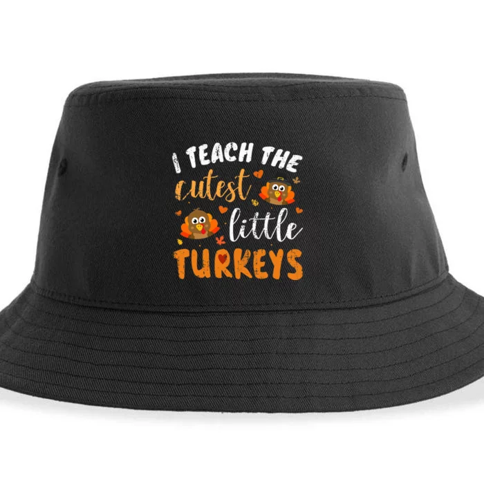 I Teach The Cutest Little Turkeys For Teacher Thanksgiving Sustainable Bucket Hat