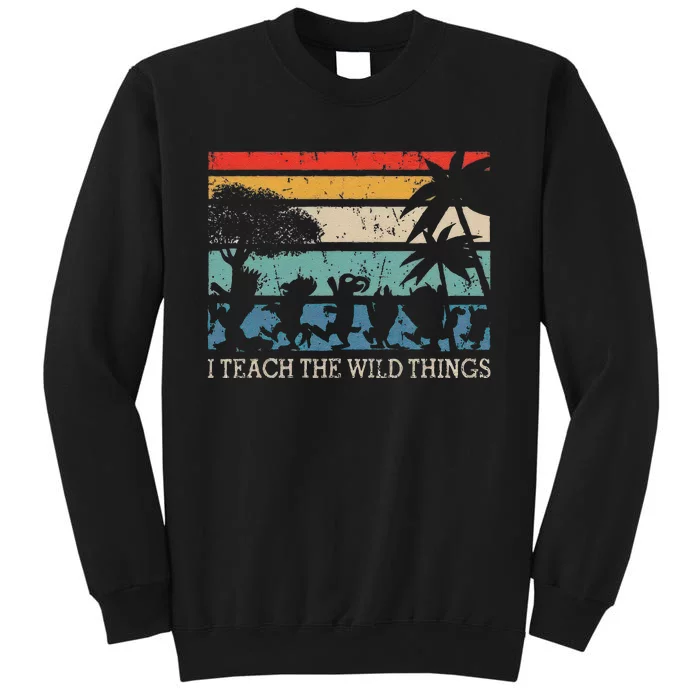 I Teach The Wildthings Vintage Retro Teacherlife Gift Tall Sweatshirt