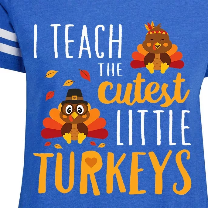 I Teach The Cutest Little Turkeys School Thankful Enza Ladies Jersey Football T-Shirt