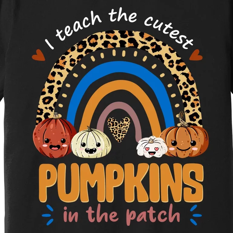 I Teach The Cutest Pumpkins In The Patch Leopard Premium T-Shirt