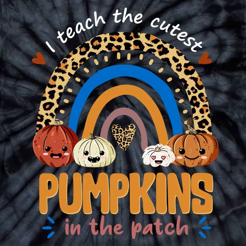 I Teach The Cutest Pumpkins In The Patch Leopard Tie-Dye T-Shirt