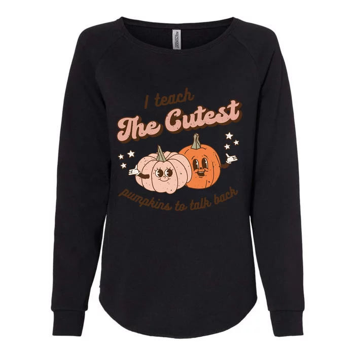 I Teach The Cutest Pumpkins To Talk Fall Speech Therapy Slp Gift Womens California Wash Sweatshirt