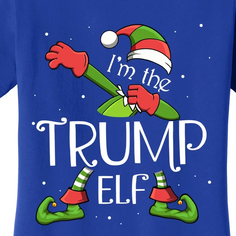 I'm The Trump Elf Dabbing Santa Claus Xmas Family Christmas Great Gift Women's T-Shirt