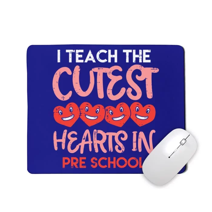 I Teach The Cutest Hearts Pre School Teacher Valentines Day Gift Mousepad