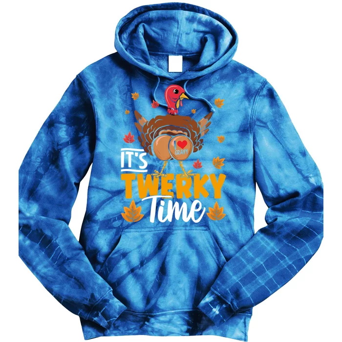 ItS Twerky Time I Love Gravy Funny Thanksgiving Turkey Butt Great Gift Tie Dye Hoodie