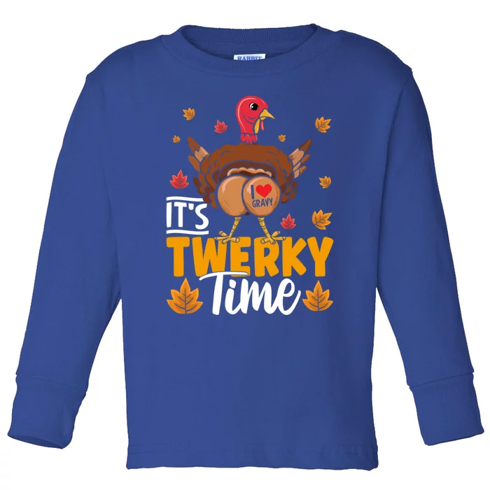 ItS Twerky Time I Love Gravy Funny Thanksgiving Turkey Butt Great Gift Toddler Long Sleeve Shirt