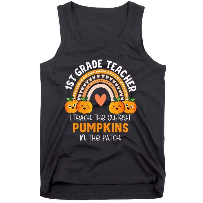 I Teach The Cutest Pumpkins In The Patch 1st Grade Teacher Tank Top