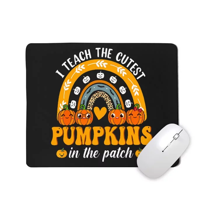 I Teach The Cutest Pumpkins In The Patch Teacher Halloween Mousepad