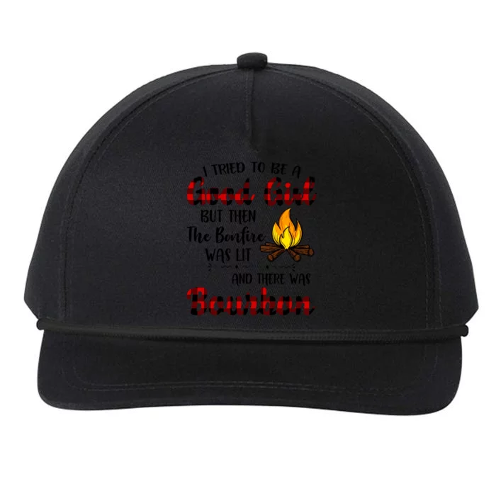 I Tried To Be A Good But Then The Bonfire Bourbon Gift Snapback Five-Panel Rope Hat