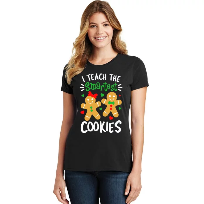 I Teach The Smartest Cookies Funny Teacher Xmas Gingerbread Women's T-Shirt