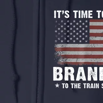 Its Time To Take Brandon To The Train Station America Flag Design Full Zip Hoodie