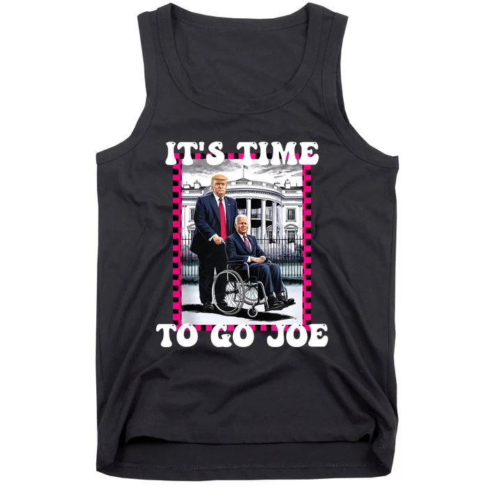 Its Time To Go Joe Funny Trump 2024 Tank Top