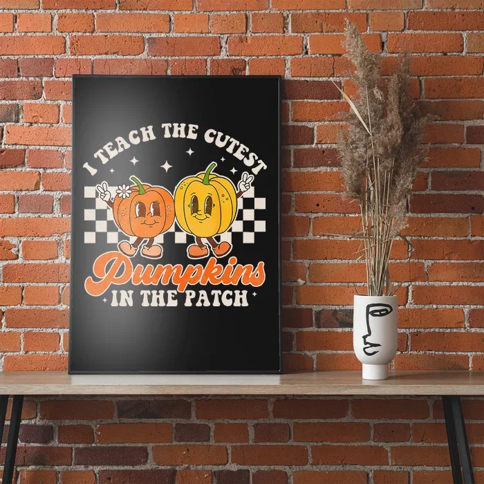 I Teach The Cutest Pumpkins In The Patch Retro Teacher Fall Poster