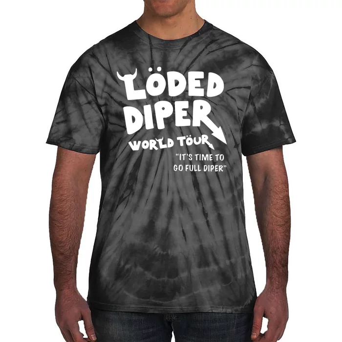 It’S Time To Go Full Diper Tie-Dye T-Shirt