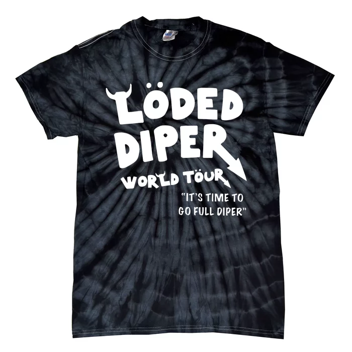 It’S Time To Go Full Diper Tie-Dye T-Shirt