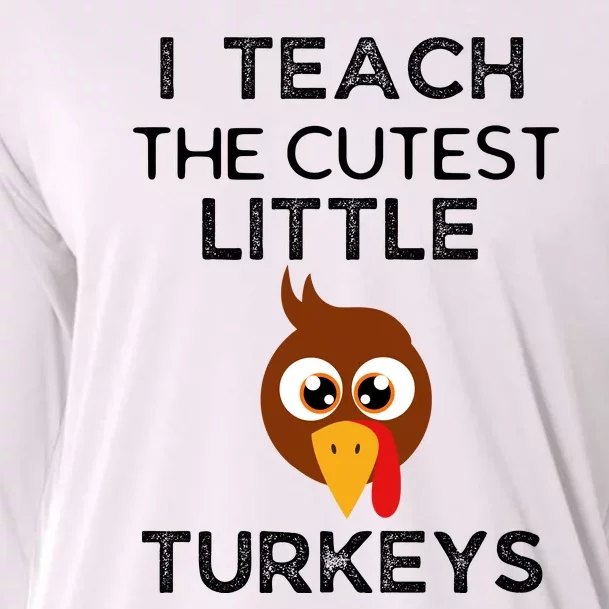 I Teach The Cutest Little Turkeys Teacher Thanksgiving Cooling Performance Long Sleeve Crew