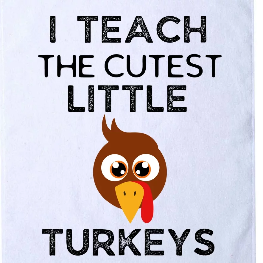 I Teach The Cutest Little Turkeys Teacher Thanksgiving Platinum Collection Golf Towel