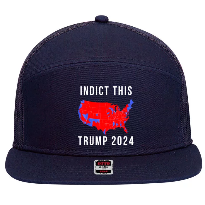 Indict This Trump 2024 7 Panel Mesh Trucker Snapback Hat