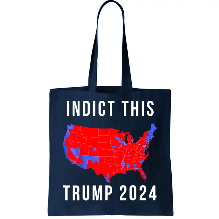 Indict This Trump 2024 Tote Bag