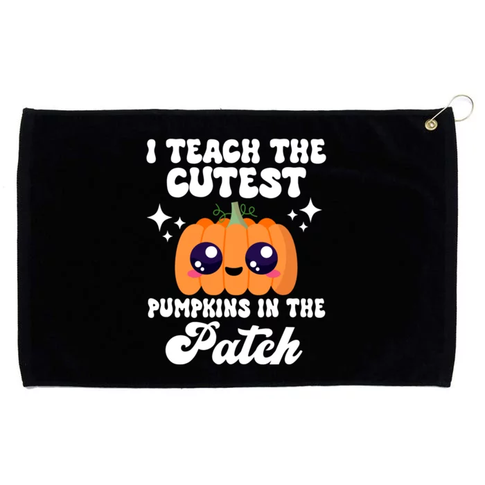 I Teach The Cutest Pumpkins In The Patch Teacher Gift Grommeted Golf Towel