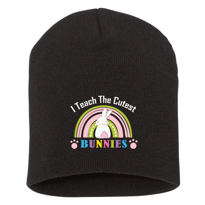 I Teach The Cutest Bunnies Happy Easter Day Rainbow Gift Short Acrylic Beanie