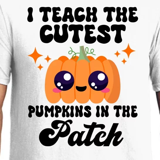 I Teach The Cutest Pumpkins In The Patch Teacher Gift Pajama Set