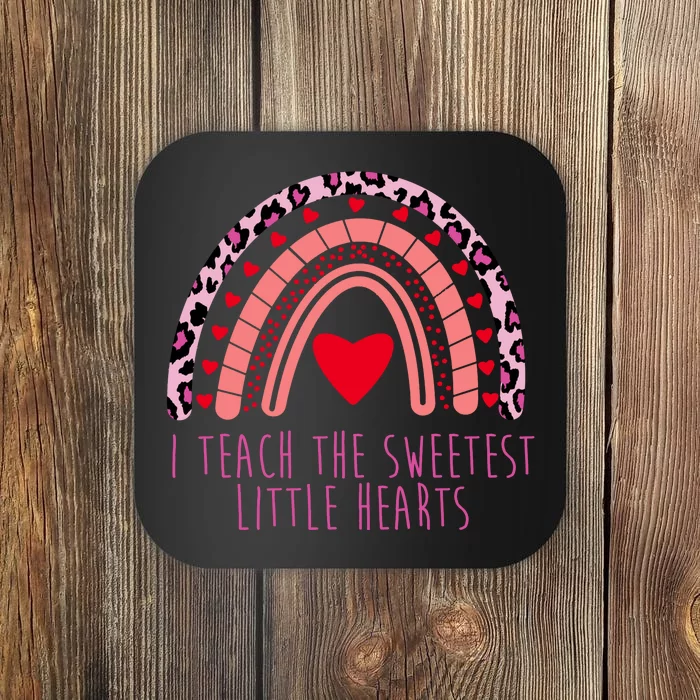 I Teach The Sweetest Little Hearts Coaster