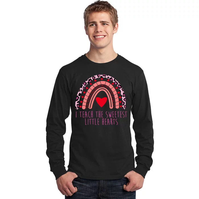 I Teach The Sweetest Little Hearts Tall Long Sleeve T-Shirt