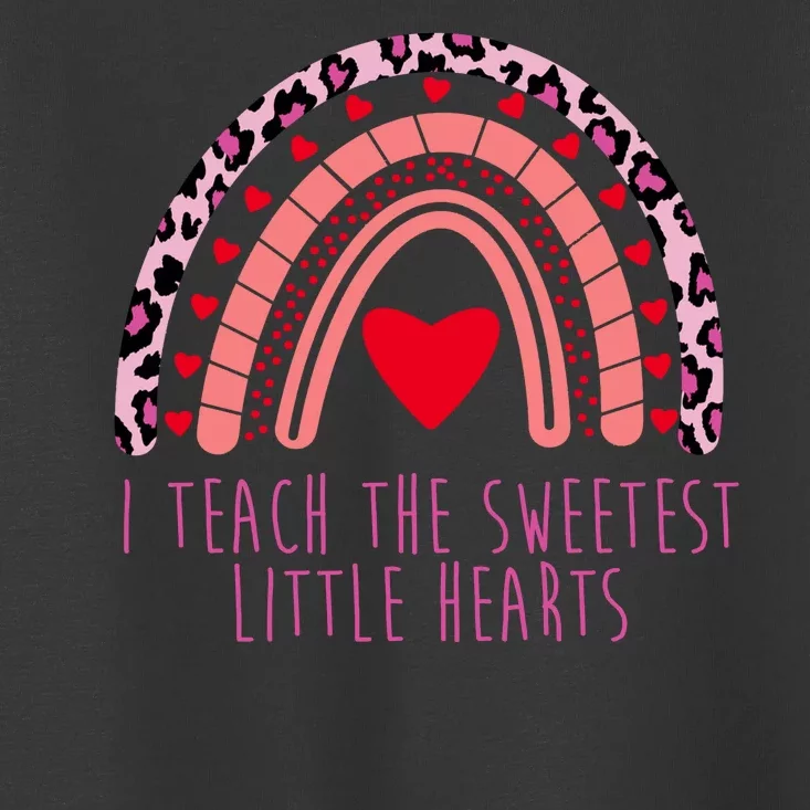 I Teach The Sweetest Little Hearts Toddler T-Shirt