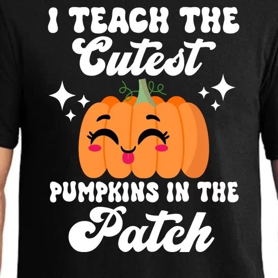 I Teach The Cutest Pumpkins In The Patch Teacher Gift Pajama Set