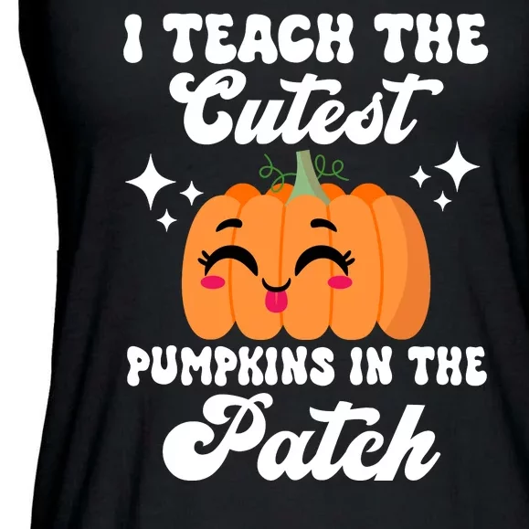 I Teach The Cutest Pumpkins In The Patch Teacher Gift Ladies Essential Flowy Tank