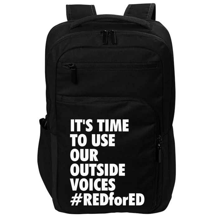 ItS Time To Use Our Outside Voice Red For Ed Impact Tech Backpack