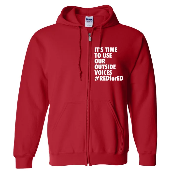 ItS Time To Use Our Outside Voice Red For Ed Full Zip Hoodie