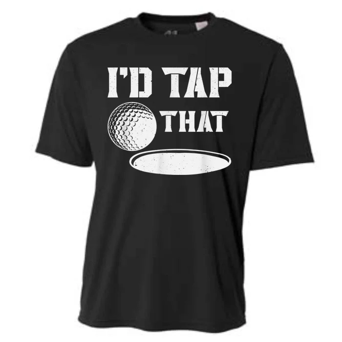 I'd Tap That Funny Golf Ball For Golfing Players Cooling Performance Crew T-Shirt