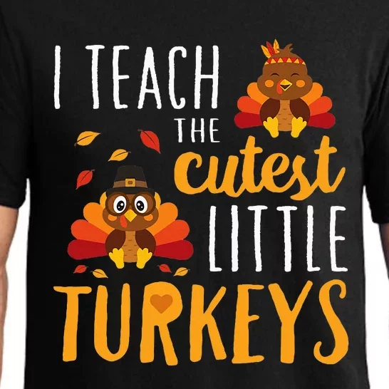 I Teach The Cutest Little Turkeys School Thankful Pajama Set