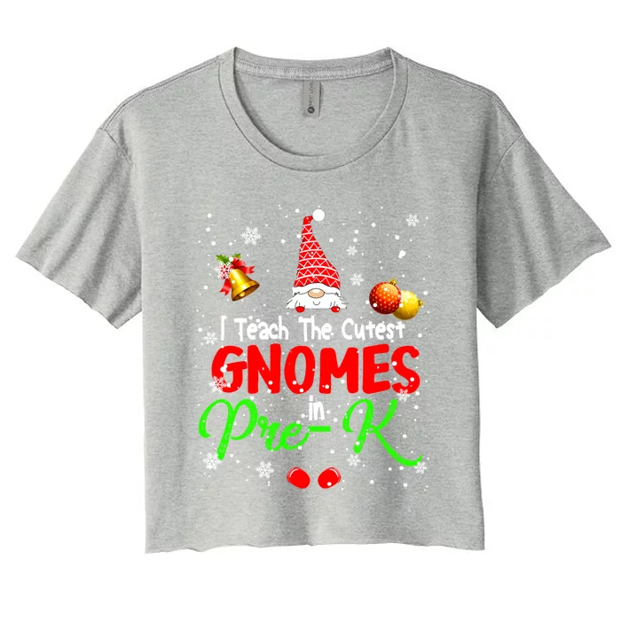 I Teach The Cutest Gnomes In Prek Xmas Teacher Gnome Gift Women's Crop Top Tee