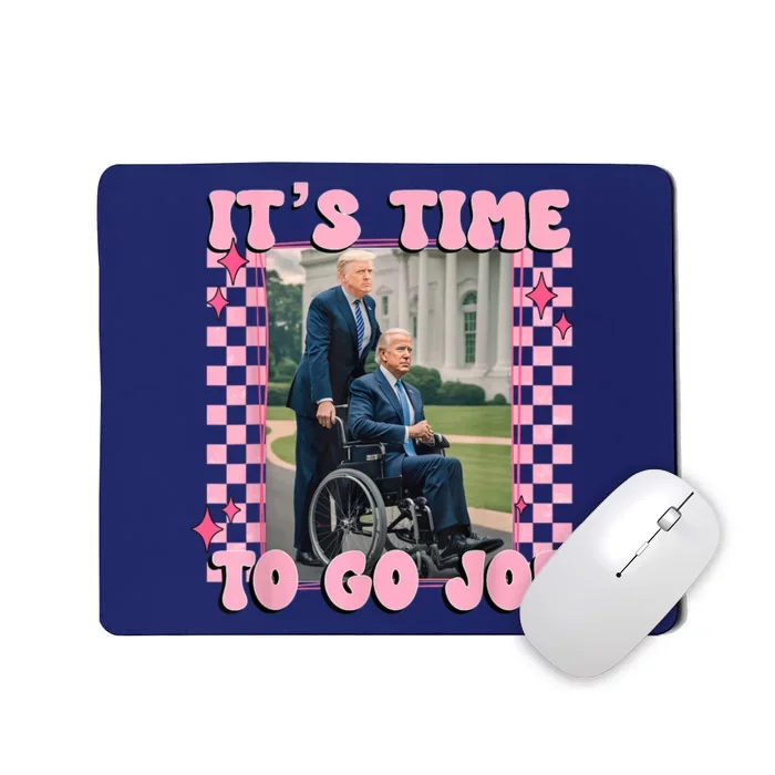 Its Time To Go Joe Funny Trump 2024 Mousepad