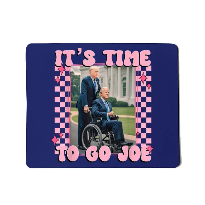 Its Time To Go Joe Funny Trump 2024 Mousepad