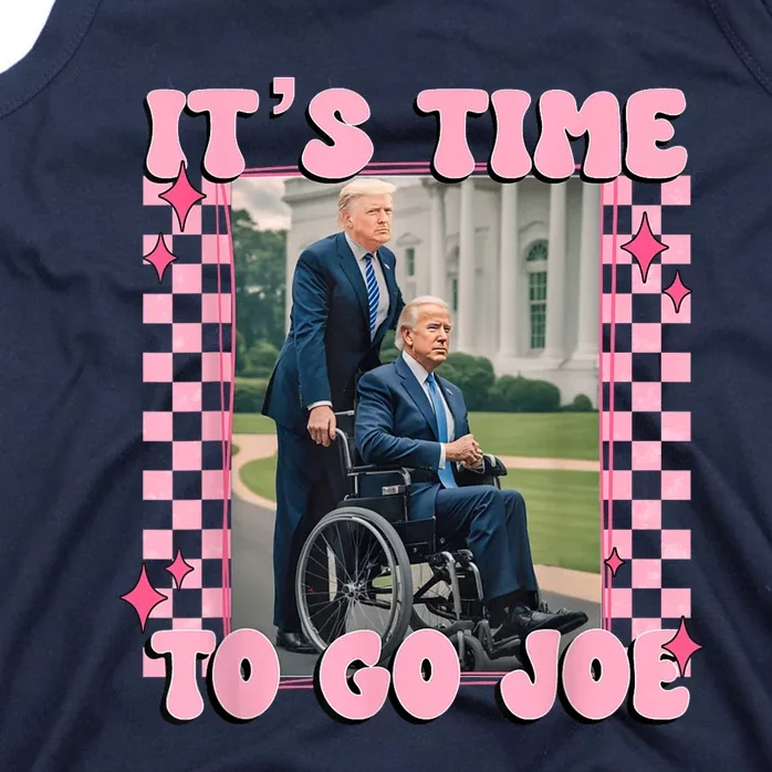 Its Time To Go Joe Funny Trump 2024 Tank Top