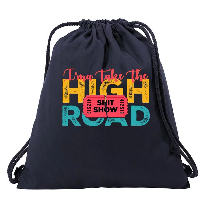 IMa Take The High Road Shitshow Vintage Design Drawstring Bag