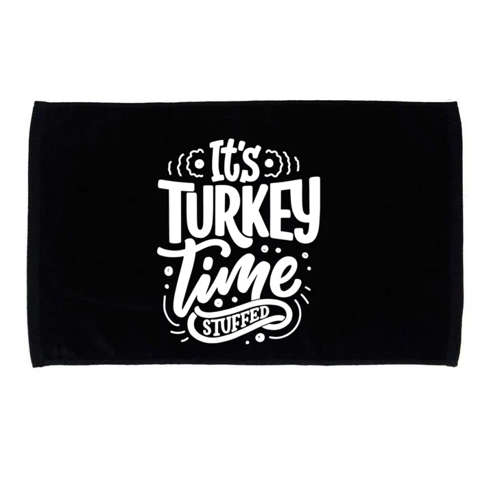 It's Turkey Time Stuffed Thanksgiving Microfiber Hand Towel